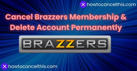 cancel brazzers subscription|How to Cancel Brazzers Membership: A Comprehensive Guide